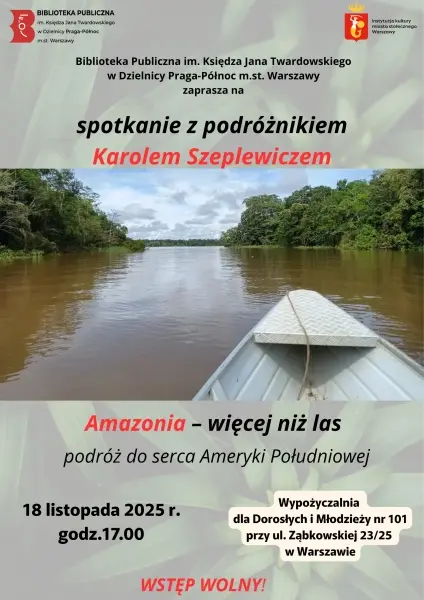 Amazonia – więcej niż las – podróż do serca Ameryki Południowej
