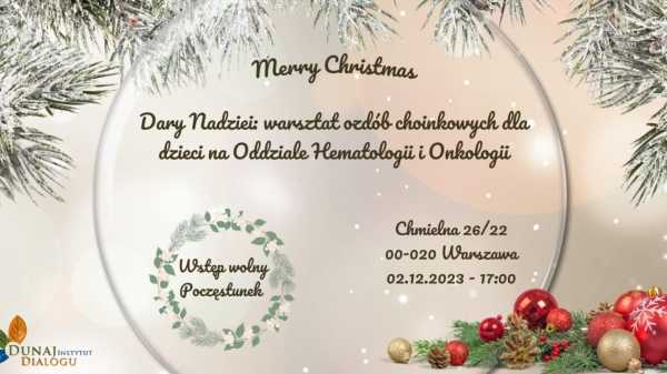 Dary Nadziei: warsztat ozdób choinkowych dla dzieci na Oddziale Hematologii i Onkologii