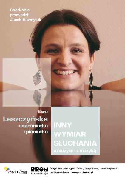 Inny Wymiar Słuchania – o muzyce i z muzyką: Ewa Leszczyńska