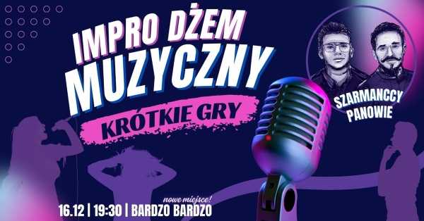 Impro Dżem muzyczny i Szarmanccy Panowie