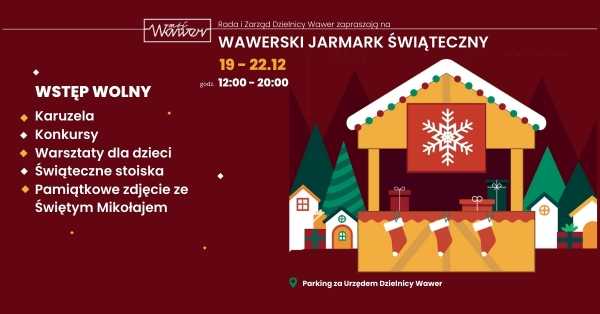 Wawerski Jarmark Świąteczny i Wawerskie Warsztaty Świąteczne