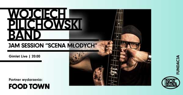 Wojtek Pilichowski Band | Jam Session "Scena Młodych"