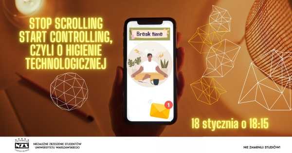 Stop scrolling – start controlling, czyli o higienie technologicznej
