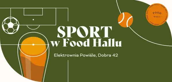 Piłka nożna w Food Hall Powiśle | Molde FK – Legia Warszawa