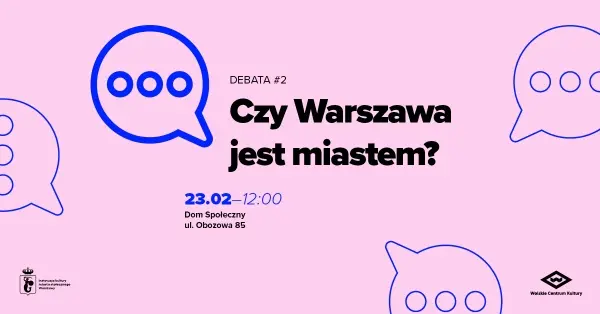 „Czy Warszawa jest miastem?” | Debata Druga
