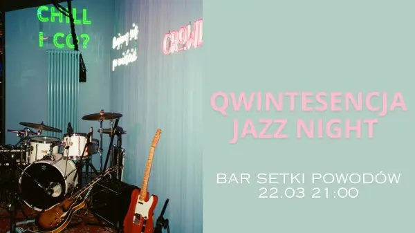Qwintesencja - Jazz Night