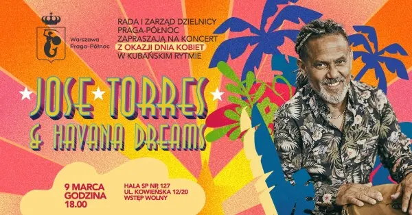 Dzień Kobiet z Jose Torres & Havana Dreams