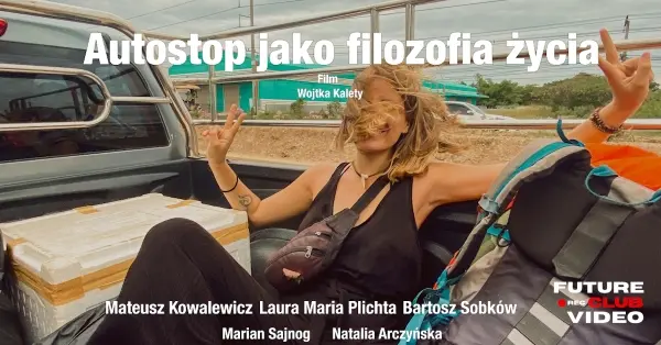 "Autostop jako filozofia życia" - pokaz filmu | Spotkanie z reżyserem i bohaterami