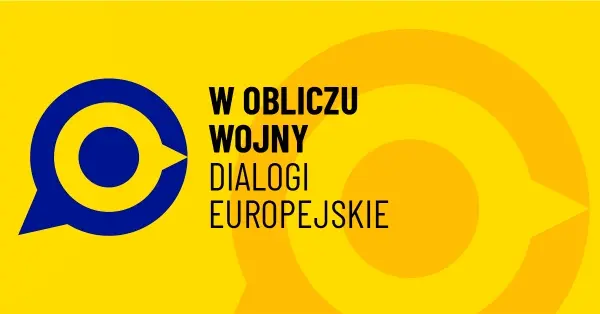 W Obliczu wojny – Dialogi europejskie | Badania naukowe i informacje w obliczu wojny