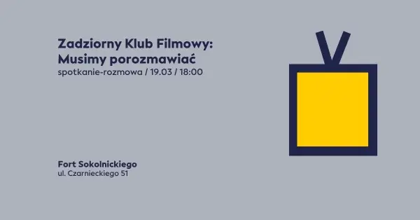 Zadziorny Klub Filmowy: Musimy porozmawiać
