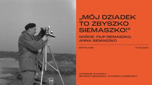 „MÓJ DZIADEK TO ZBYSZKO SIEMASZKO!”