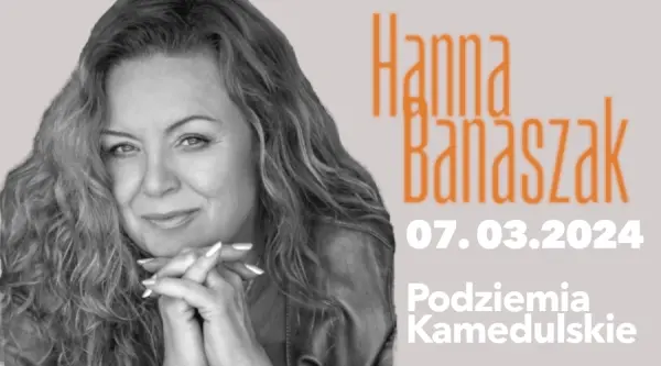 HANNA BANASZAK w Podziemiach Kamedulskich
