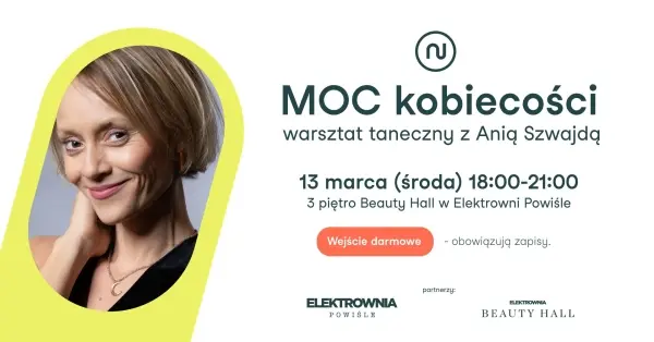 MOC kobiecości | Warsztat taneczny z Anią Szwajdą