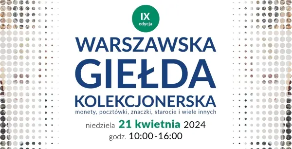 Warszawska Giełda Kolekcjonerska - IX edycja