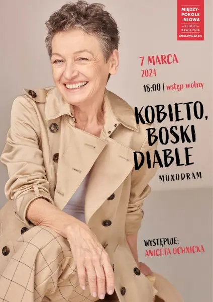 Monodram "Kobieto, boski diable"