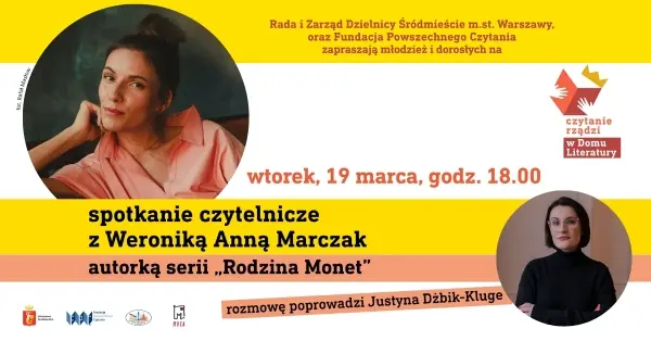 Spotkanie czytelnicze z Weroniką Anną Marczak, autorką serii "Rodzina Monet" -  #CzytanieRządzi