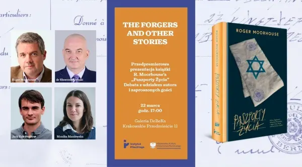 THE FORGERS AND OTHER STORIES | Debata wokół książki Rogera Moorhouse’a "Paszporty Życia"