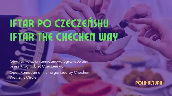 Iftar po czeczeńsku | Iftar the Chechen way