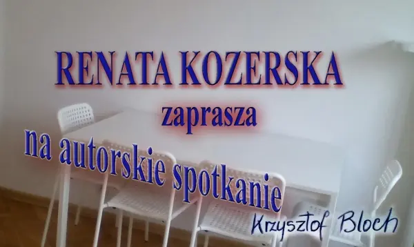 Renata Kozerska zaprasza na autorskie spotkanie: Sławni niesławni