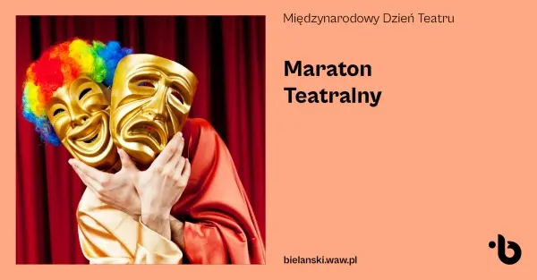 Maraton Teatralny w BOK | Międzynarodowy Dzień Teatru