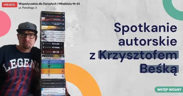 Spotkanie autorskie z Krzysztofem Beśką