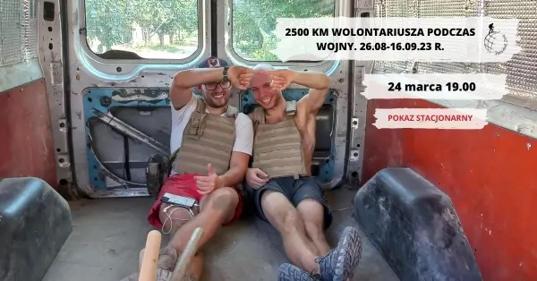 2500 km wolontariusza podczas wojny. 26.08-16.09.23 r.