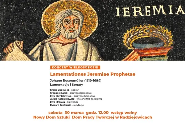 KONCERT NA WIELKĄ SOBOTĘ "Lamentationes Jeremiae Prophetae"