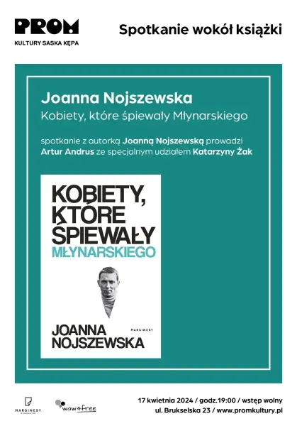 Spotkanie wokół książki „Kobiety, które śpiewały Młynarskiego” Joanny Nojszewskiej