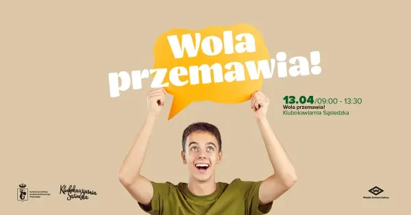 Wola przemawia!