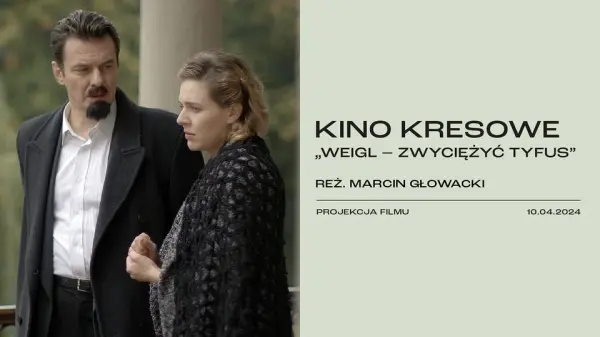 KINO KRESOWE: "Weigl - Zwyciężyć tyfus"