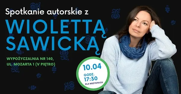 Spotkanie autorskie z Wiolettą Sawicką