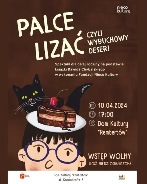 Palce lizać, czyli wybuchowy deser - spektakl dla całej rodziny