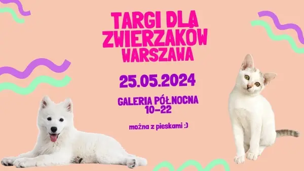 Targi dla Zwierzaków w Warszawie
