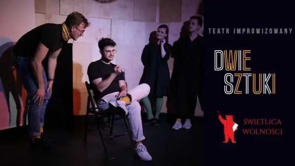 Spektakl impro! Dwie Sztuki grają dzikie historię