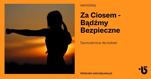 Za Ciosem - Bądźmy Bezpieczne | Samoobrona dla kobiet