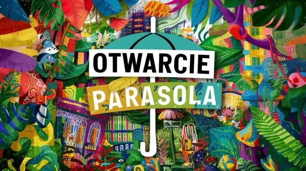 Otwarcie Parasola w Stacji Praga - czyli start sezonu i studia La Prage w stylu Jumanji