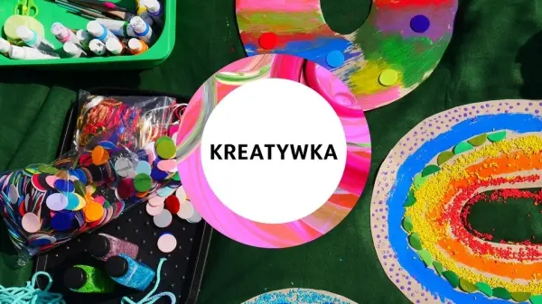 Kreatywki - Rękodzieło dla najmłodszych w Plażówce Saska