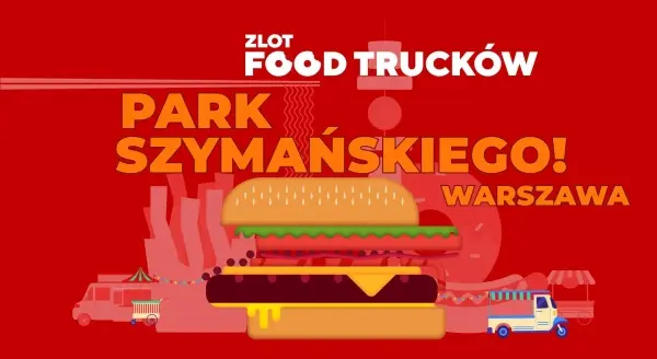 Zlot Food Trucków Park Szymańskiego | Зліт Фудтраків 