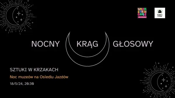 Nocny Krąg Głosowy | Noc Muzeów na Osiedlu Jazdów