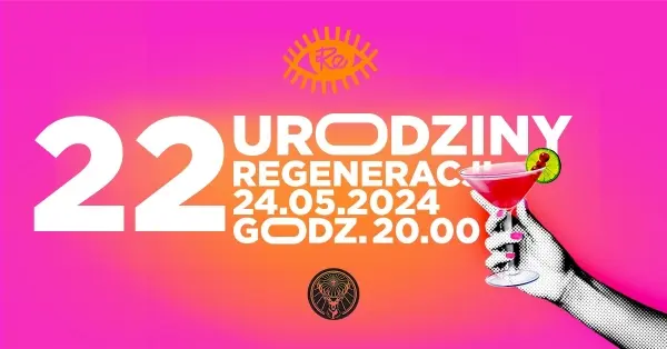 22 URODZINY REGE 