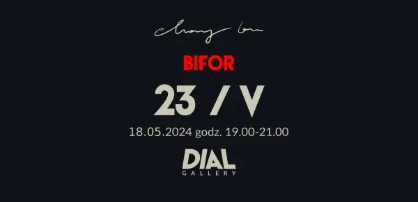 NOC MUZEÓW | BIFOR 23 / V | Chang Bui