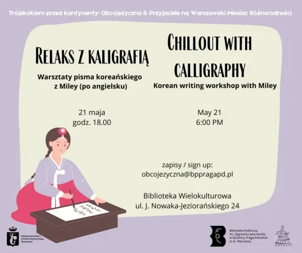 Relaks z kaligrafią. Warsztaty pisma koreańskiego / Chillout with Calligraphy. Korean writing workshop