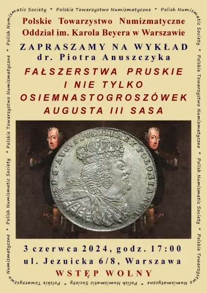 Wykład dr. Piotra Anuszczyka "Fałszerstwa pruskie i nie tylko osiemnastogroszówek Augusta III Sasa"