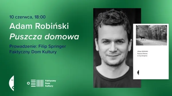 Czarne w FDK: Puszcza domowa | Premiera książki Adama Robińskiego