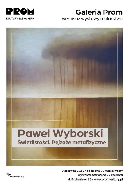 Wernisaż wystawy „Świetlistości. Pejzaże metafizyczne” Pawła Wyborskiego
