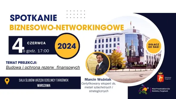 Spotkanie Klubu Przedsiębiorców Dzielnicy Targówek | "Budowa i ochrona rezerw finansowych"