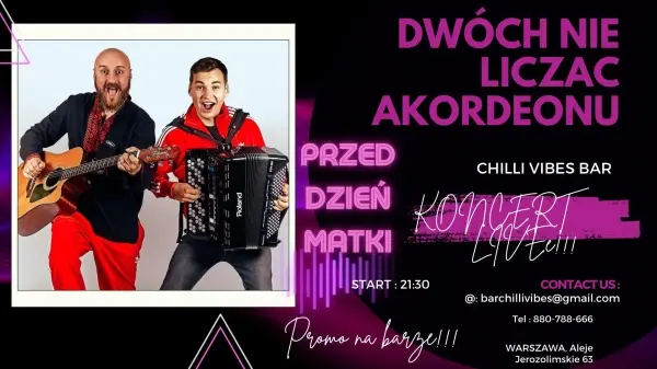 KONCERT Z OKAZJI NADCHODZĄCEGO DNIA MATKI | DWÓCH NIE LICZĄC AKORDEONU | CHILLI VIBES BAR & VAPIANO GARDEN 