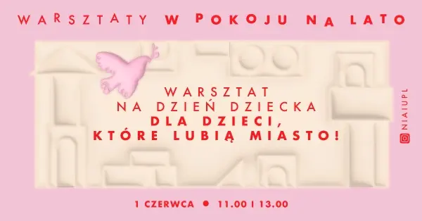 Warsztaty w Pokoju na lato | Warsztat na dzień dziecka dla dzieci, które lubią miasto