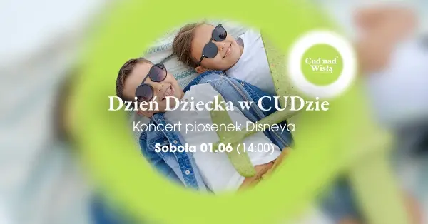 CUDowny Dzień Dziecka - Rodzinny weekend w Cudzie