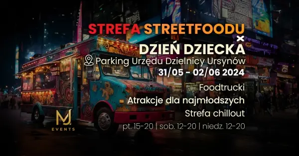 Strefa Streetfoodu x Dzień Dziecka
